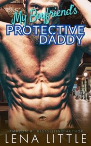 protective daddy, lena little