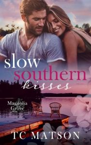slow southern kisses, tc matson