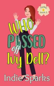 who pissed off ivy dell, indie sparks