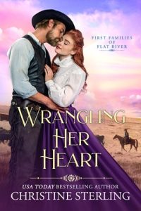 wrangling her heart, christine sterling