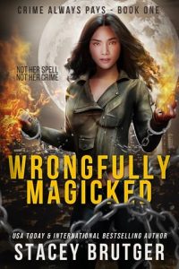 wrongfully magicked, stacey brutger