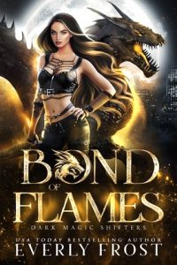 bond of flames, everly frost
