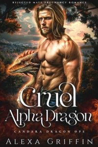 cruel alpha dragon, alexa griffin