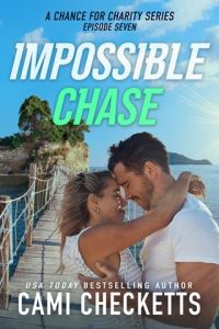 impossible chase, cami checketts