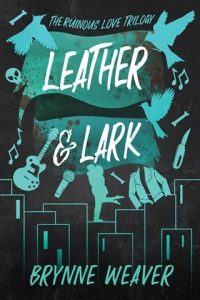 leather lark, brynne weaver