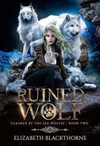 ruined wolf, elizabeth blackthorne