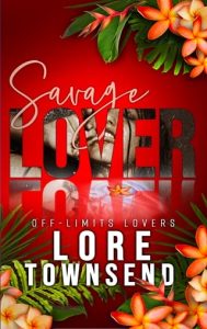 savage lover, lore townsend