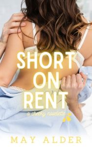 short on rent, may alder