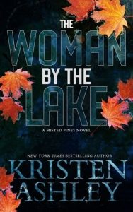 woman by lake, kristen ashley