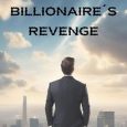 billionaire's revenge bhavna singh