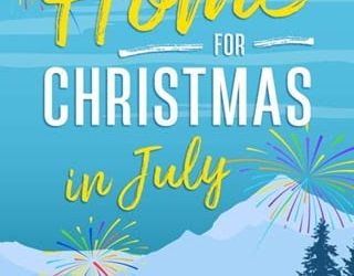 home for christmas in july melissa f miller